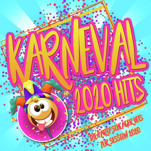 Karneval 2020 Hits - Die Party Schlager Hits zur Session 2020