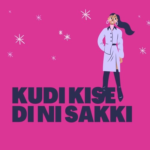 Kudi Kise Di Ni Sakki