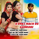 Kunki Nach Re Gandodi