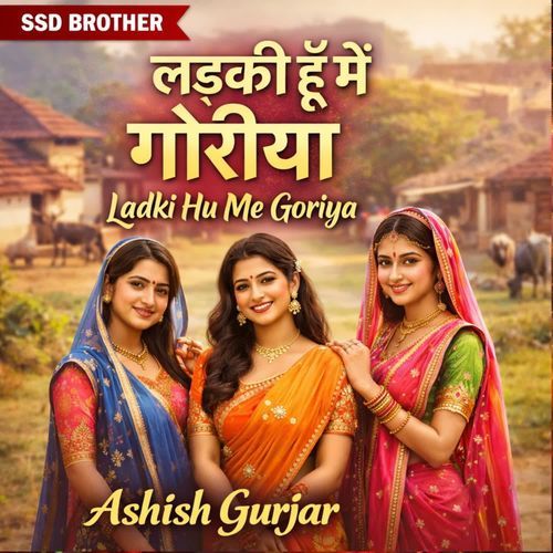 Ladki Hu Me Goriya