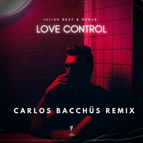 Love Control （Carlos Bacchus Remix）_poster_image