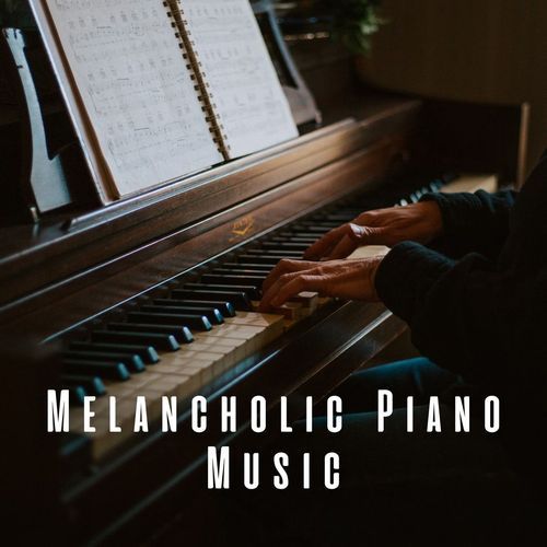 Melancholic Piano Music_poster_image