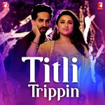 Titli Trippin