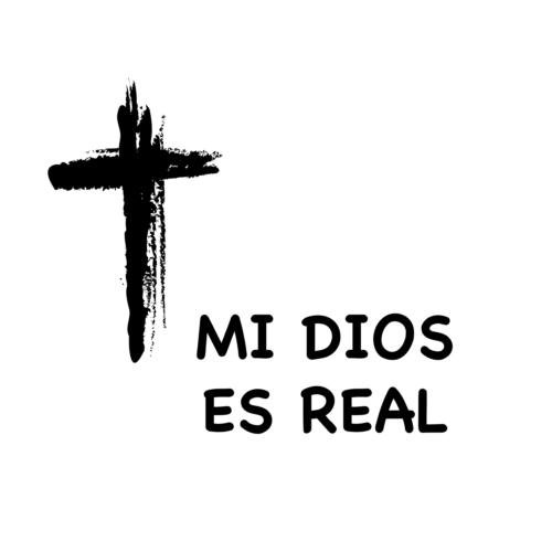 Mi Dios Es Real