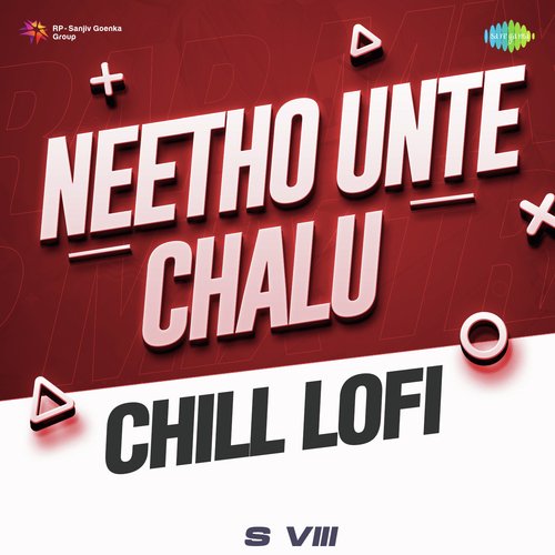 Neetho Unte Chalu - Chill Lofi