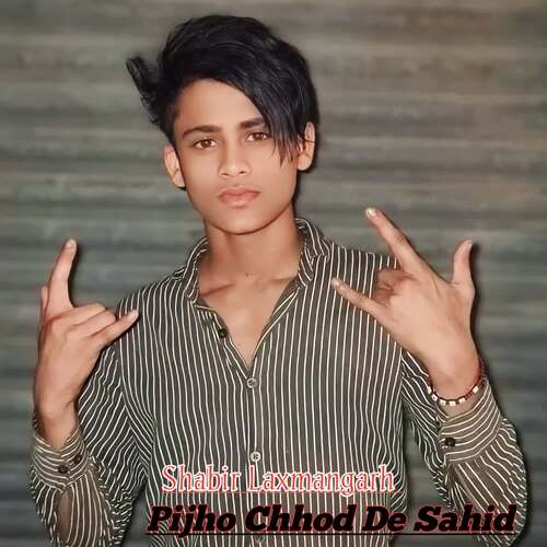 Pijho Chhod De Sahid