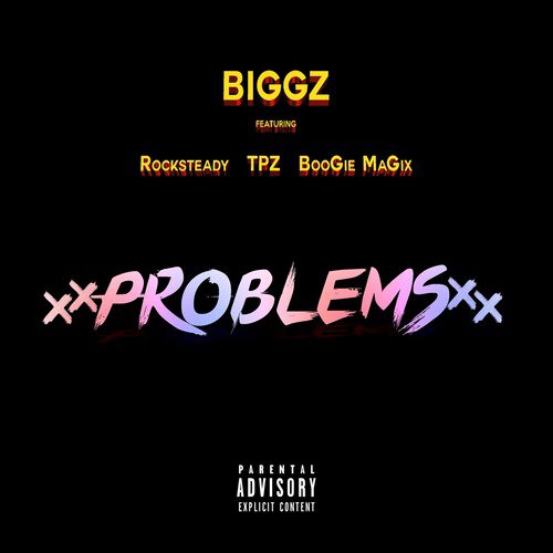Problems (feat. Rocksteady, Tpz & Boogie Magix)