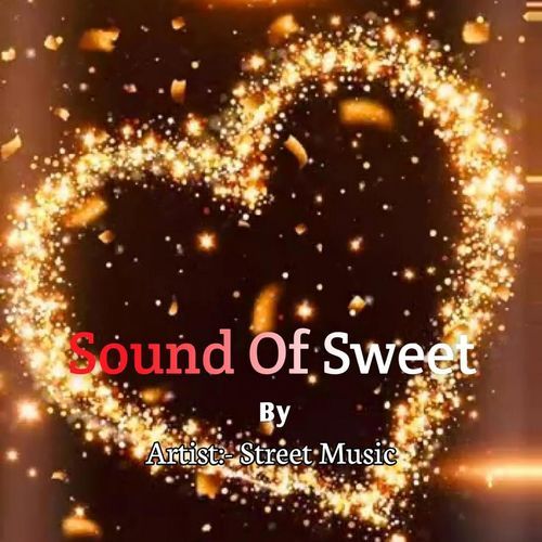 Sound Of Sweet