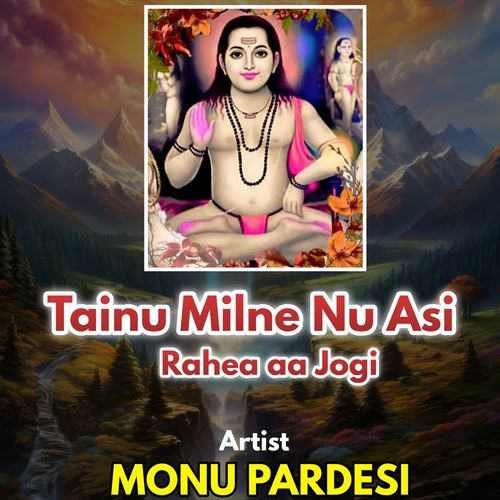 Tainu Milne Nu Asi Rahea Aa Jogi