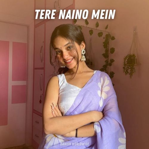 Tere Naino Mein