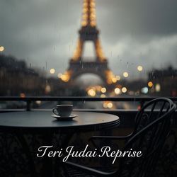 Teri Judai Reprise