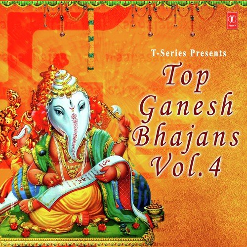 Top Ganesh Bhajans - Vol. 4