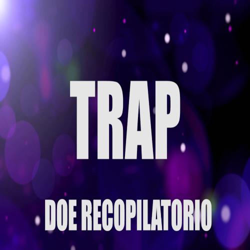 Trap Doe Recopilatorio