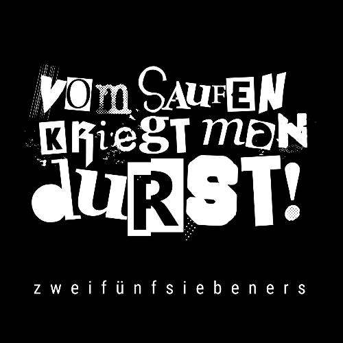 Vom Saufen Kriegt Man Durst