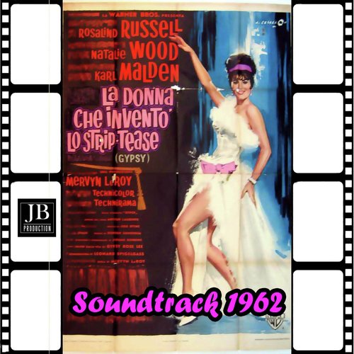 You Gotta Have A Gimmick (Soundtrack 1962 From &quot;Gypsy &quot;La Donna Che Invento Lo Striptease)_poster_image