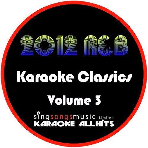 2012 R&amp;B Karaoke Classics Volume 3