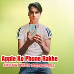 Apple Ko Phone Rakhe