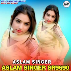 Aslam Singer Sr9690