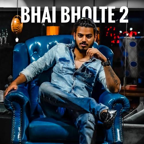 BHAI BHOLTE 2_poster_image