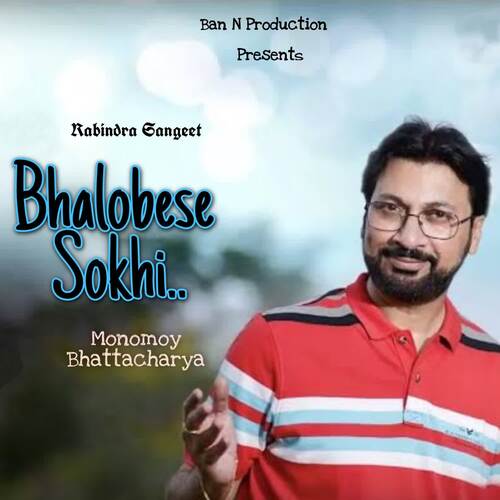 BHALOBESE SOKHI