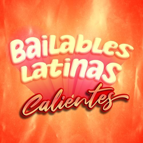 Bailables Latinas Calientes