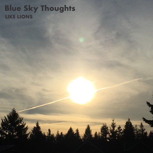 Blue Sky Thoughts