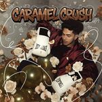 Caramel Crush