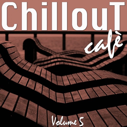 Chillout Café, Vol. 5