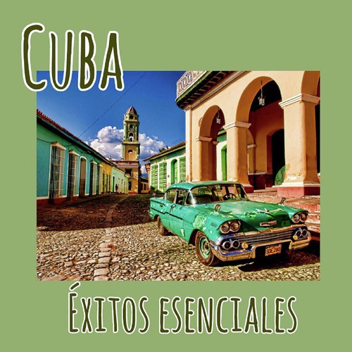 Capullito De Alhelí - Song Download from Cuba-Éxitos Esenciales @ JioSaavn