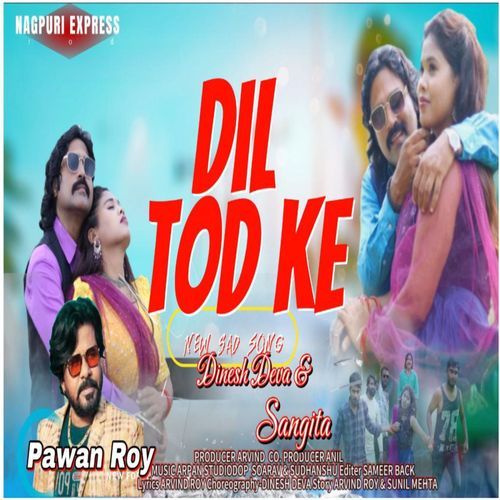 DIL TOID KE