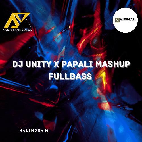 DJ Unity X Papali Mashup Fullbass cover art