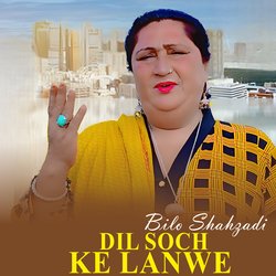 Dil Soch Ke Lanwe-PjpaYARlDmc