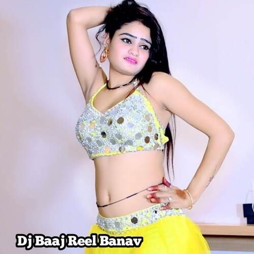 Dj Baaj Reel Banav