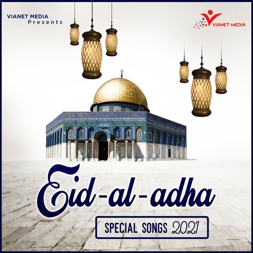 Eid Al-Adha Special Songs 2021