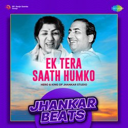 Ek Tera Saath Humko - Jhankar Beats-KioaBxdmX1Y