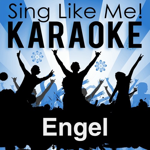 Engel (Karaoke Version) (Originally Performed By Johannes Oerding)