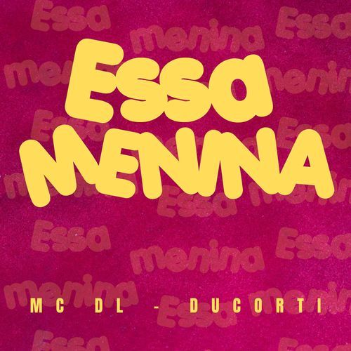 Essa Menina