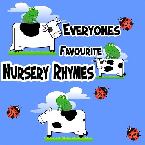 Everyones Favourite Nursery Rhymes