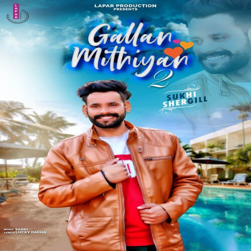 Gallan Mithiyan 2