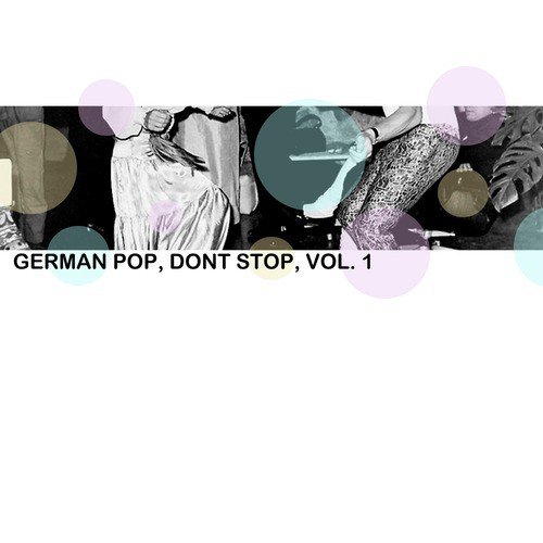 German Pop, Don't Stop, Vol. 1