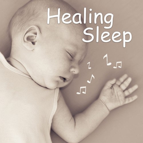 Healing Sleep – Music for Baby, Effect Lullabies, Serenity Sounds to Bed, Silent Instruments to Pillow