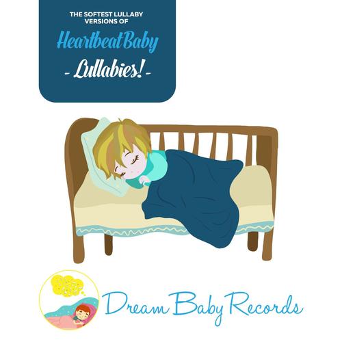 Heartbeat Baby Lullabies!