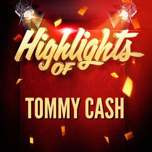 Highlights of Tommy Cash_poster_image