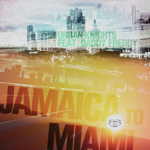 Jamaica to Miami (feat. Daddy Freddy)