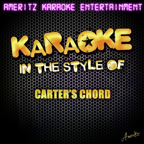 Karaoke - In the Style of Carter's Chord