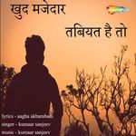 Khud Majedar Tabiyat Hai To