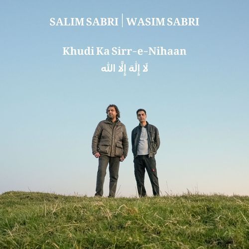 Khudi Ka Sirr-e-Nihaan (la ilaha illallah)