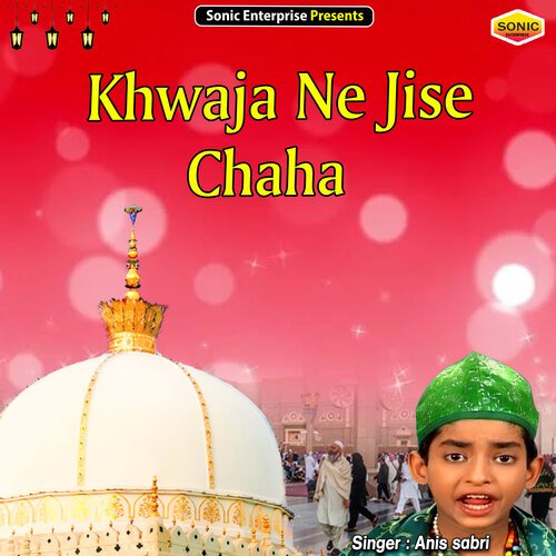 Khwaja Ne Jise Chaha