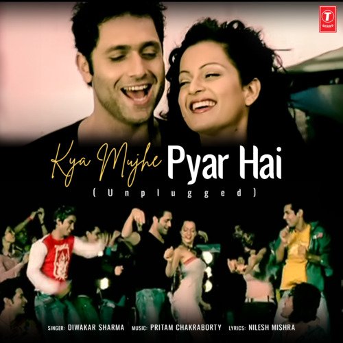 Kya Mujhe Pyar Hai Unplugged Songs Download - Free Online Songs @ JioSaavn