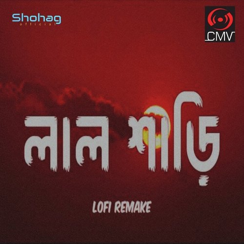 Lal Shari Poriya Konna (Lofi Remake)
